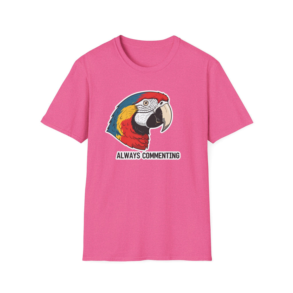 Always Commenting Parrot T-Shirt