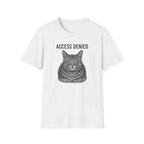 Access Denied Cat T-Shirt