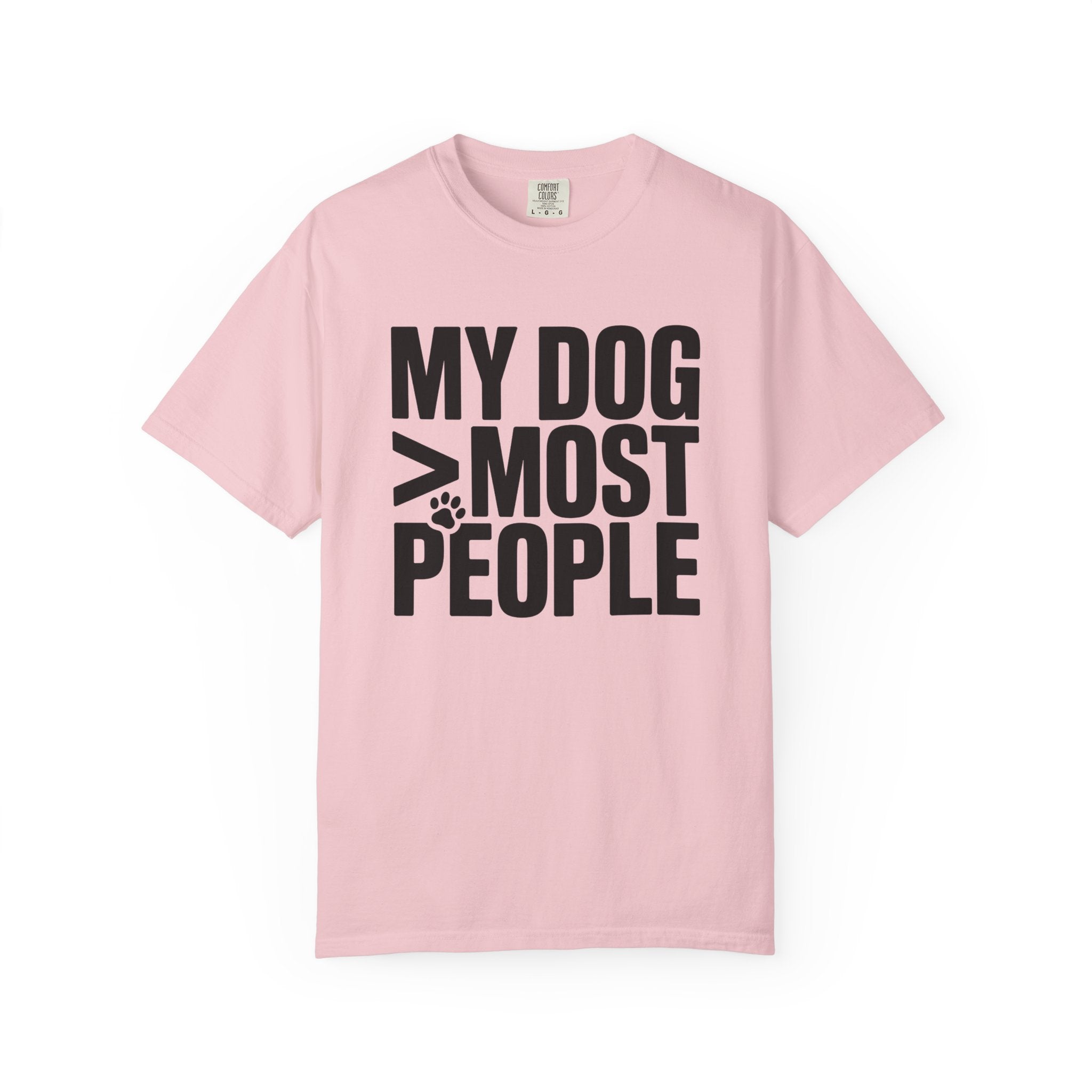 My Dog > Most People T-Shirt