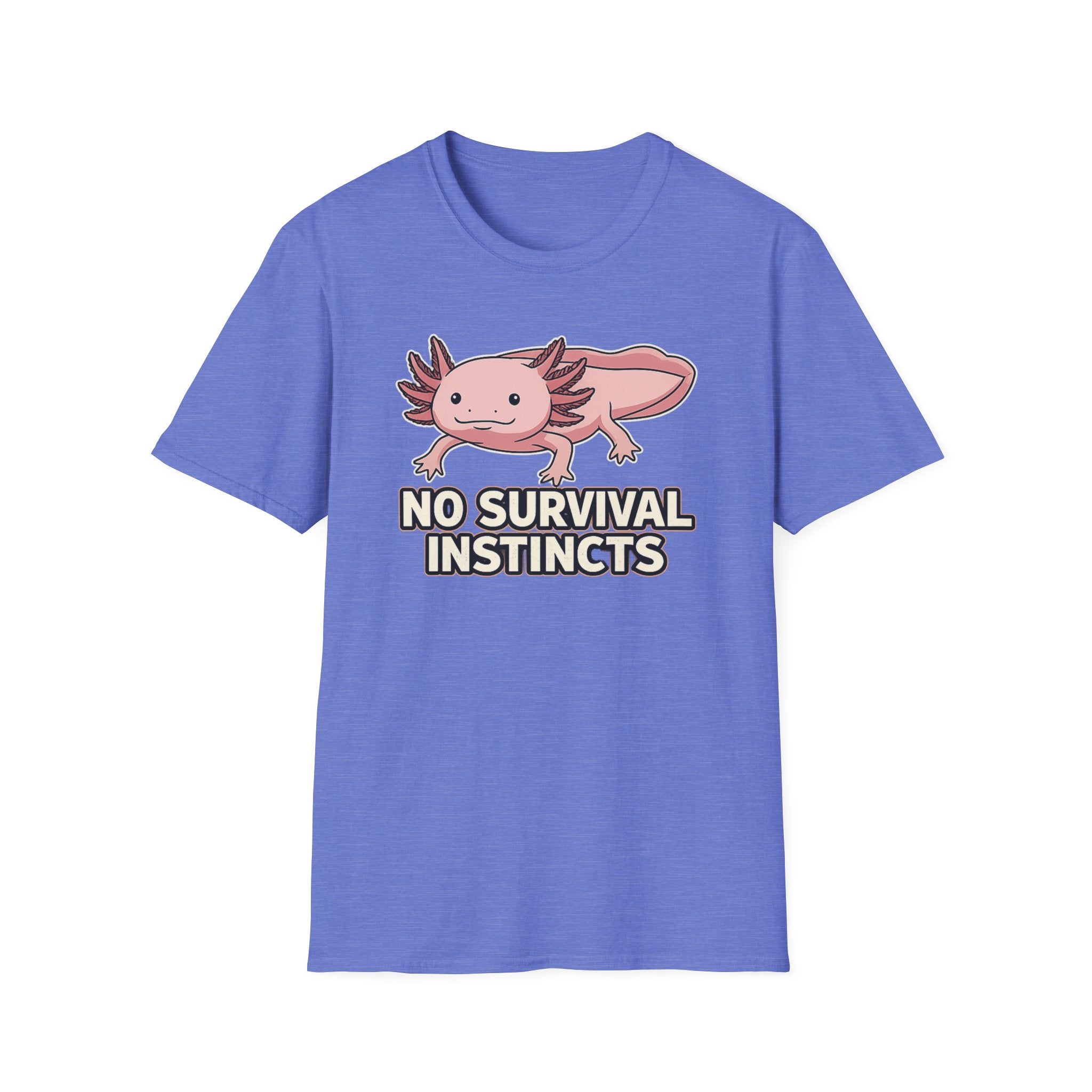 No Survival Instincts Axolotl T-Shirt
