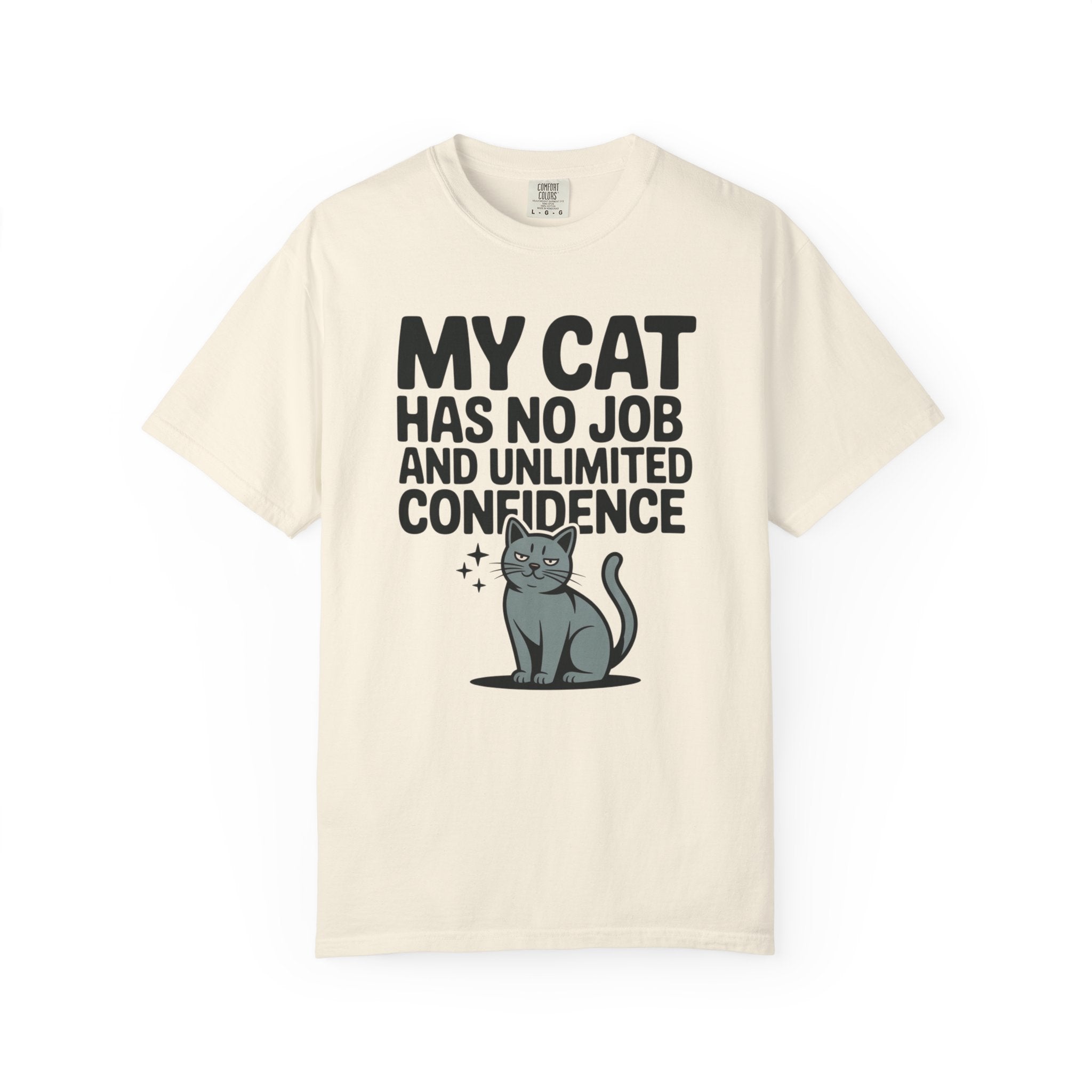 My Cat Has No Job and Unlimited Confidence Cat T-Shirt