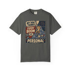 My Dog Thinks Every Boom Is Personal 4th of July Dog T-Shirt