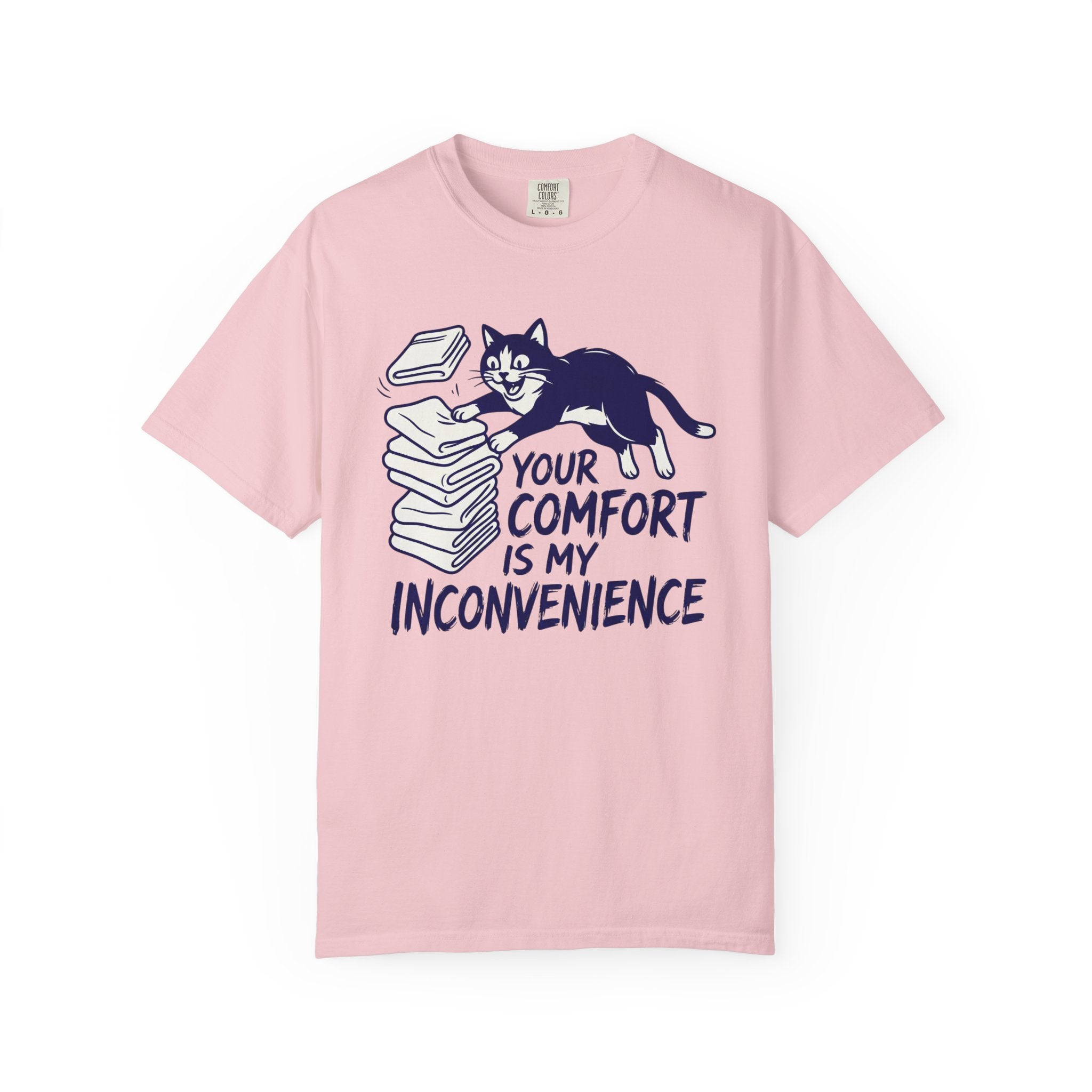Your Comfort Is My Inconvenience Cat T-Shirt