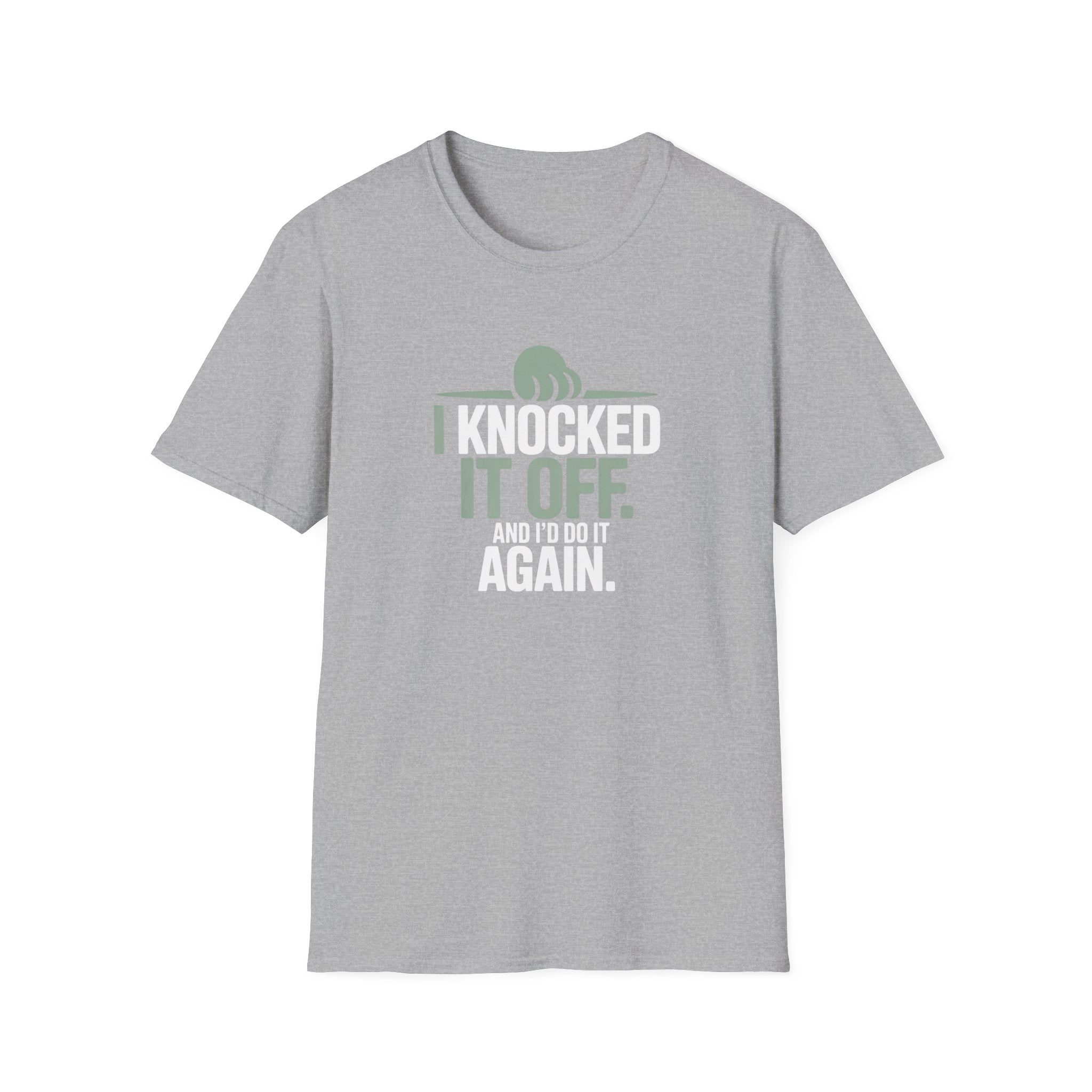 I Knocked It Off. And I'll Do It Again. Cat T-Shirt