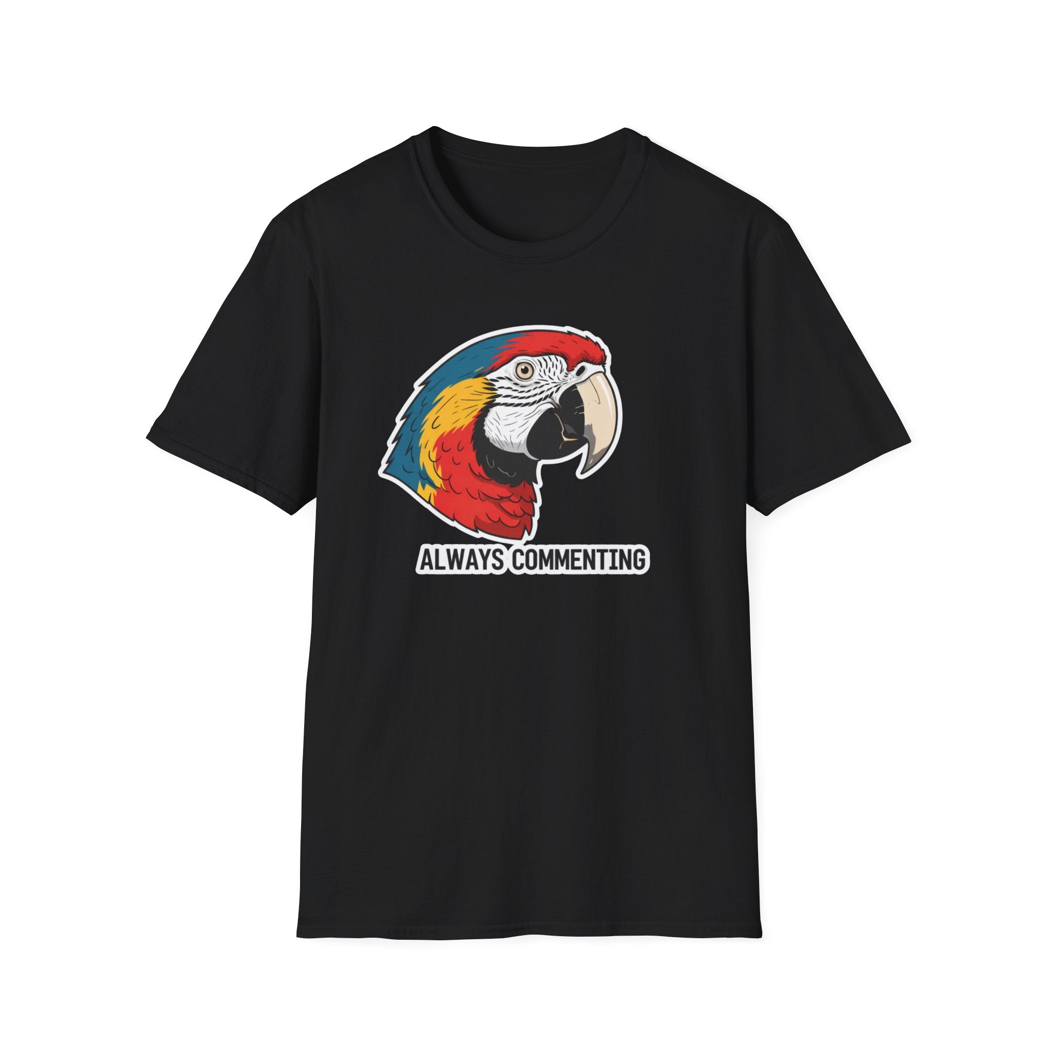 Always Commenting Parrot T-Shirt