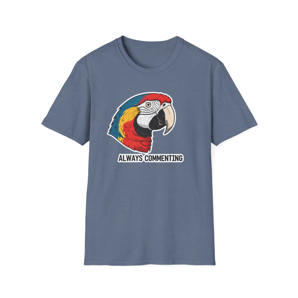 Always Commenting Parrot T-Shirt