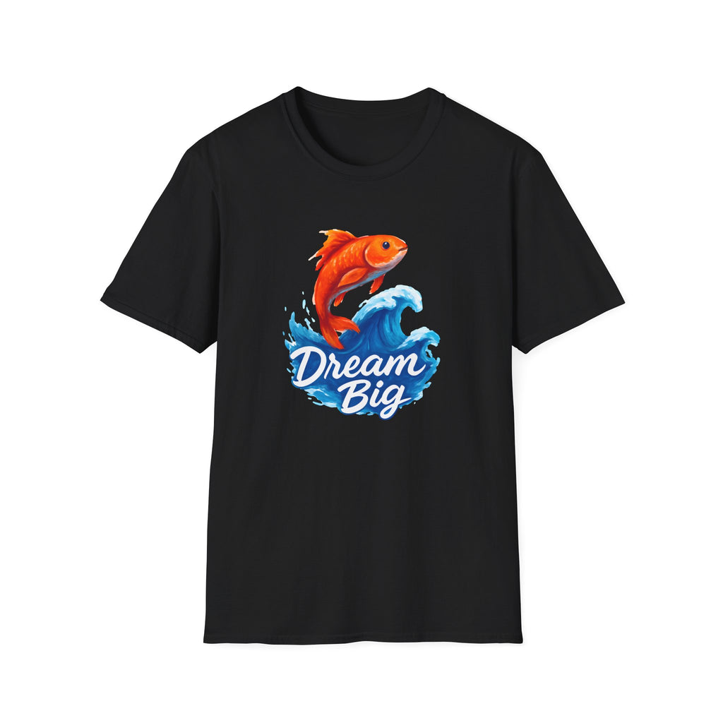 Dream Big T-Shirt