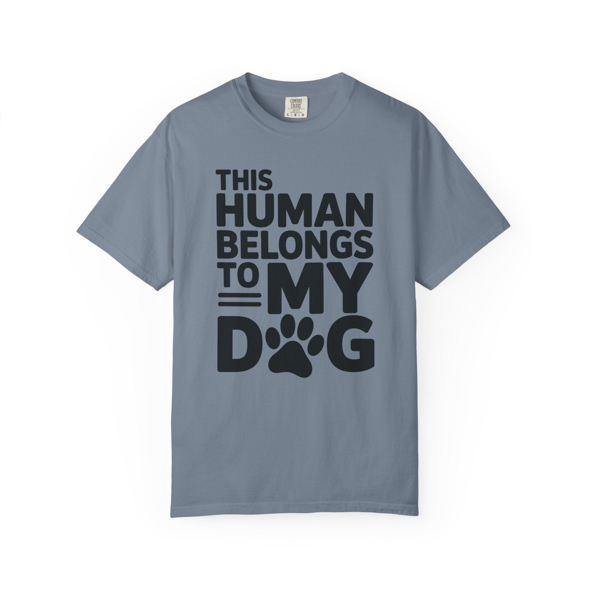 This Human Belongs to My Dog T-Shirt