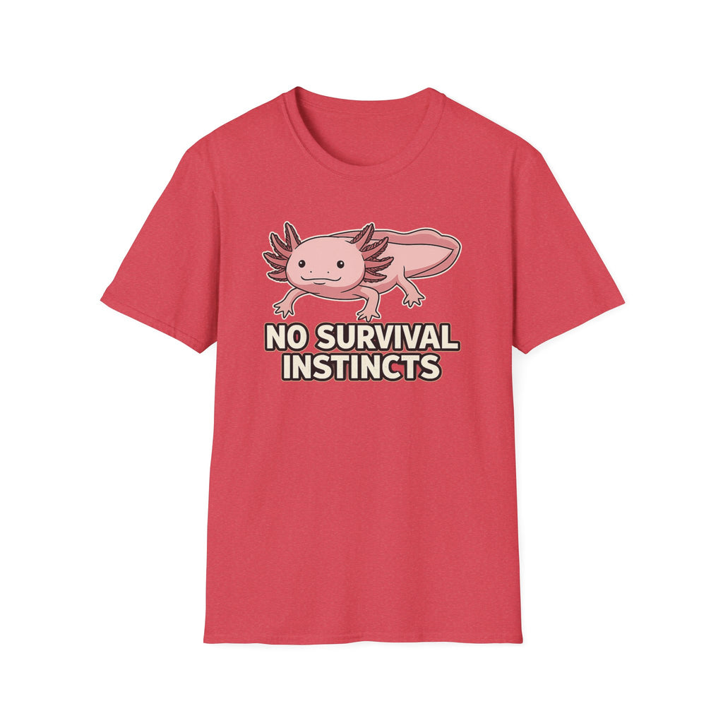 No Survival Instincts Axolotl T-Shirt