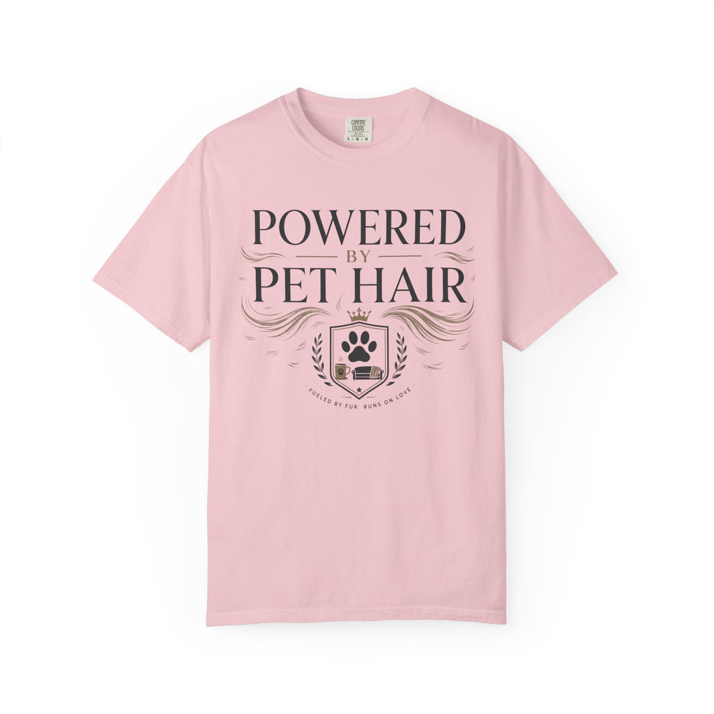 Powered by Pet Hair Fueled By Fur Runs On Love T-Shirt