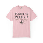 Powered by Pet Hair Fueled By Fur Runs On Love T-Shirt
