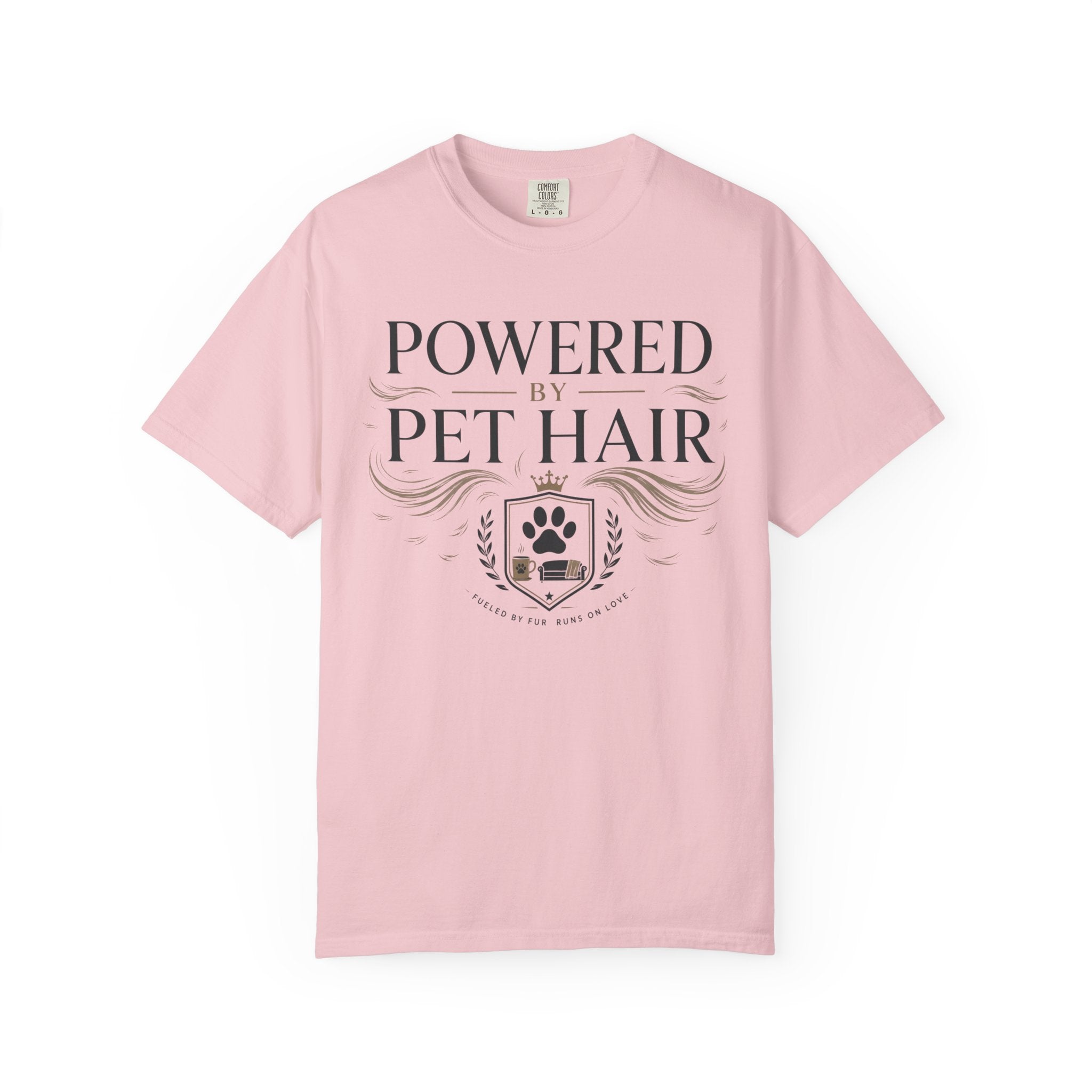 Powered by Pet Hair Fueled By Fur Runs On Love T-Shirt