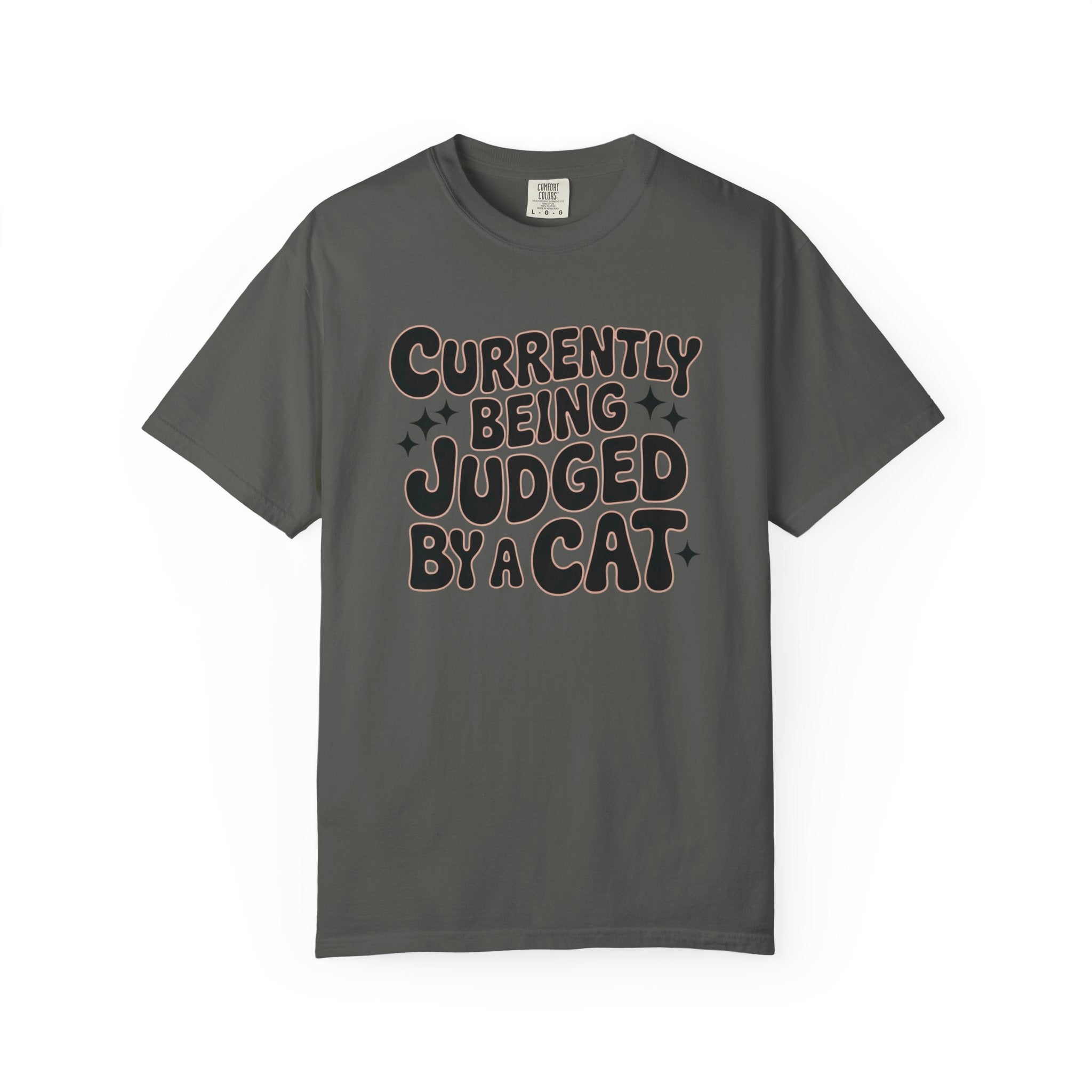 Currently Being Judged By A Cat T-Shirt