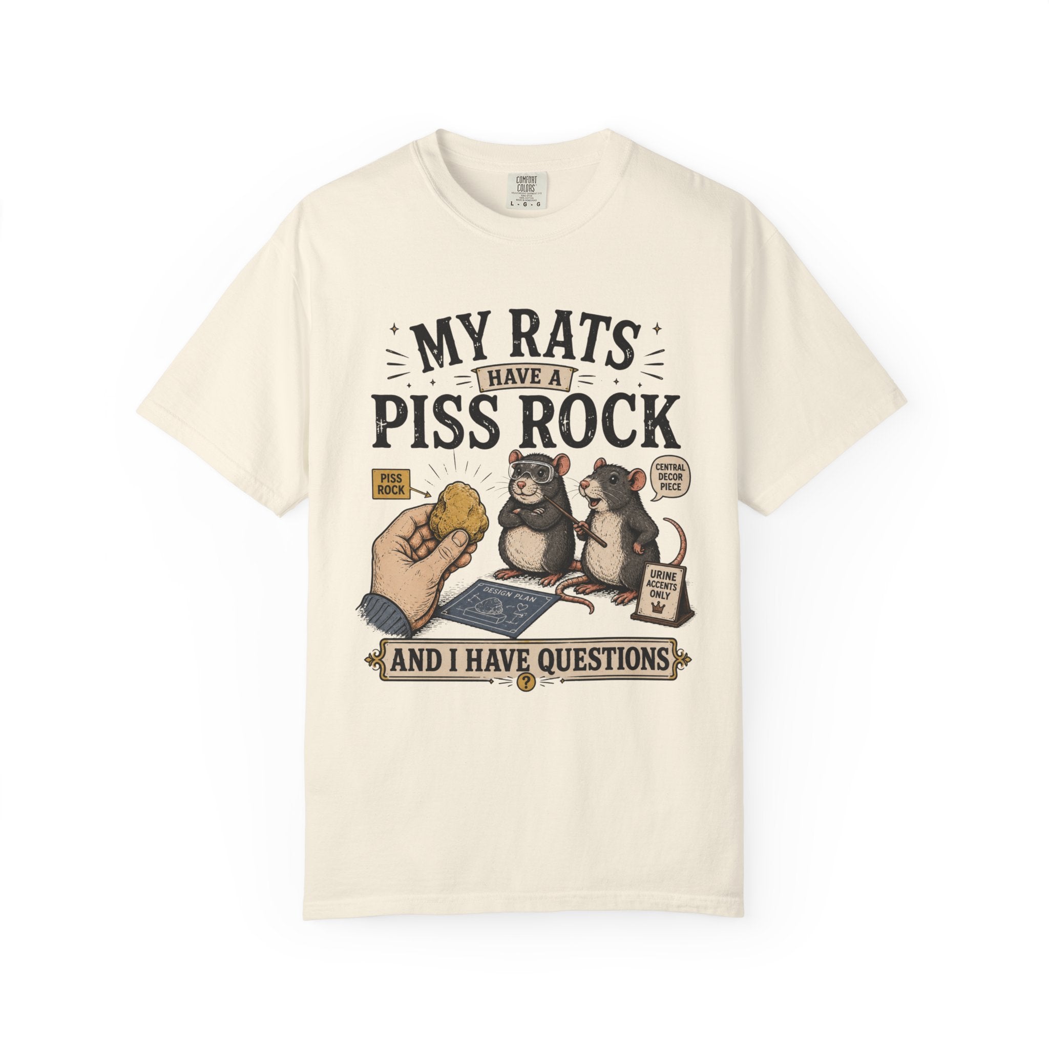 My Rats Have a Piss Rock and I Have Questions Rat T-Shirt