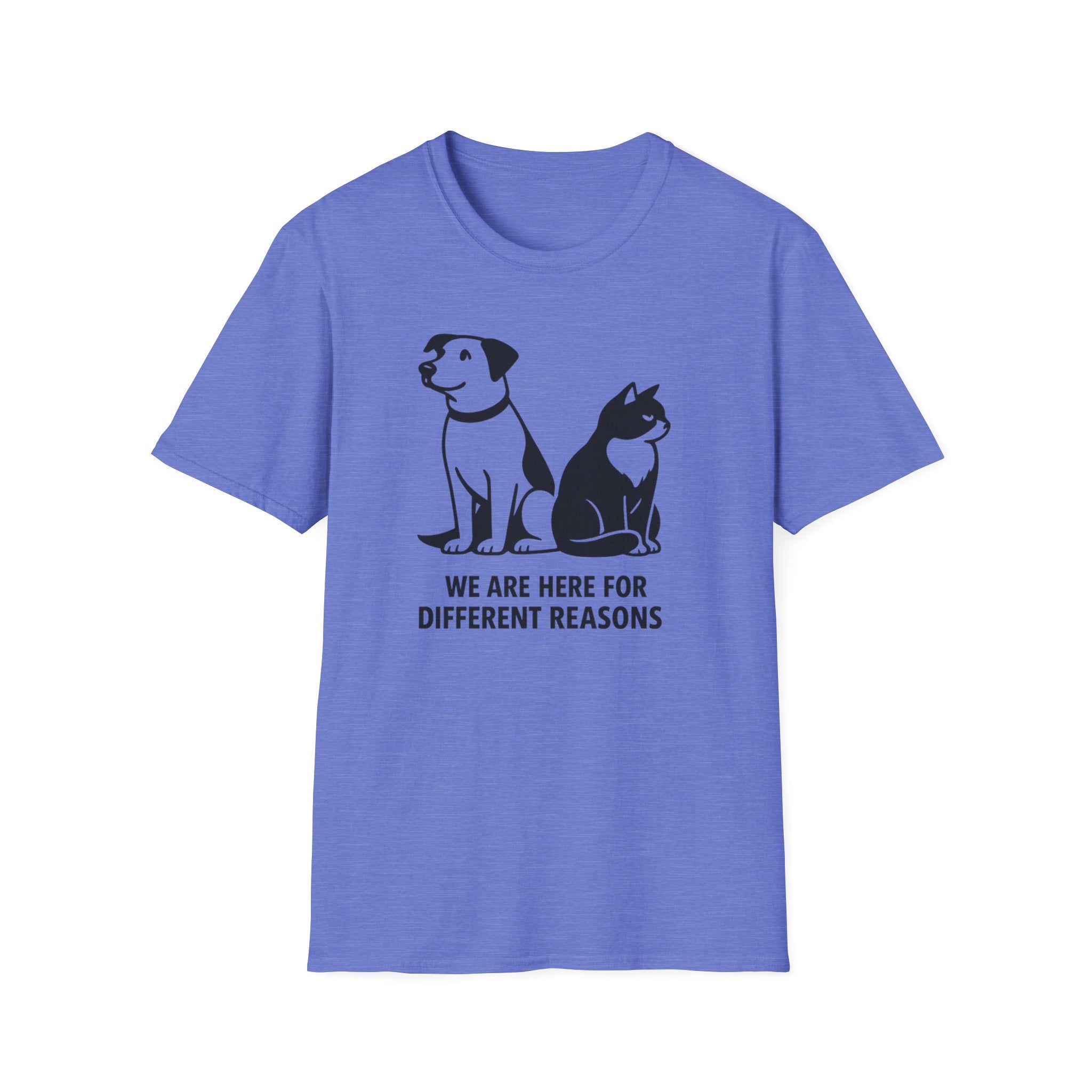 We Are Here For Different Reasons Cat and Dog T-Shirt