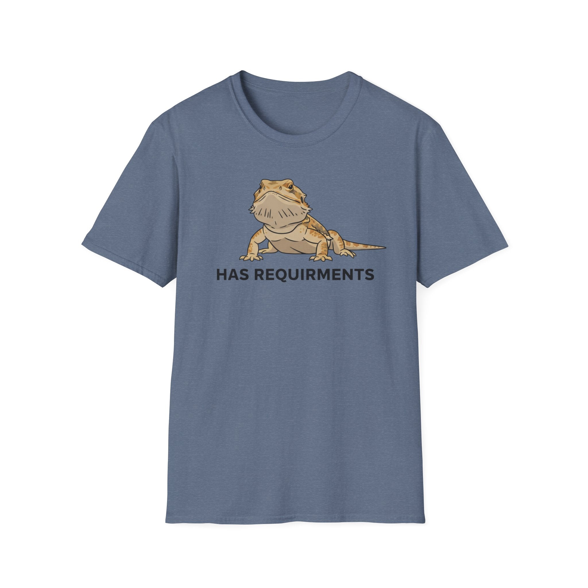 Has Requirements Bearded Dragon T-Shirt