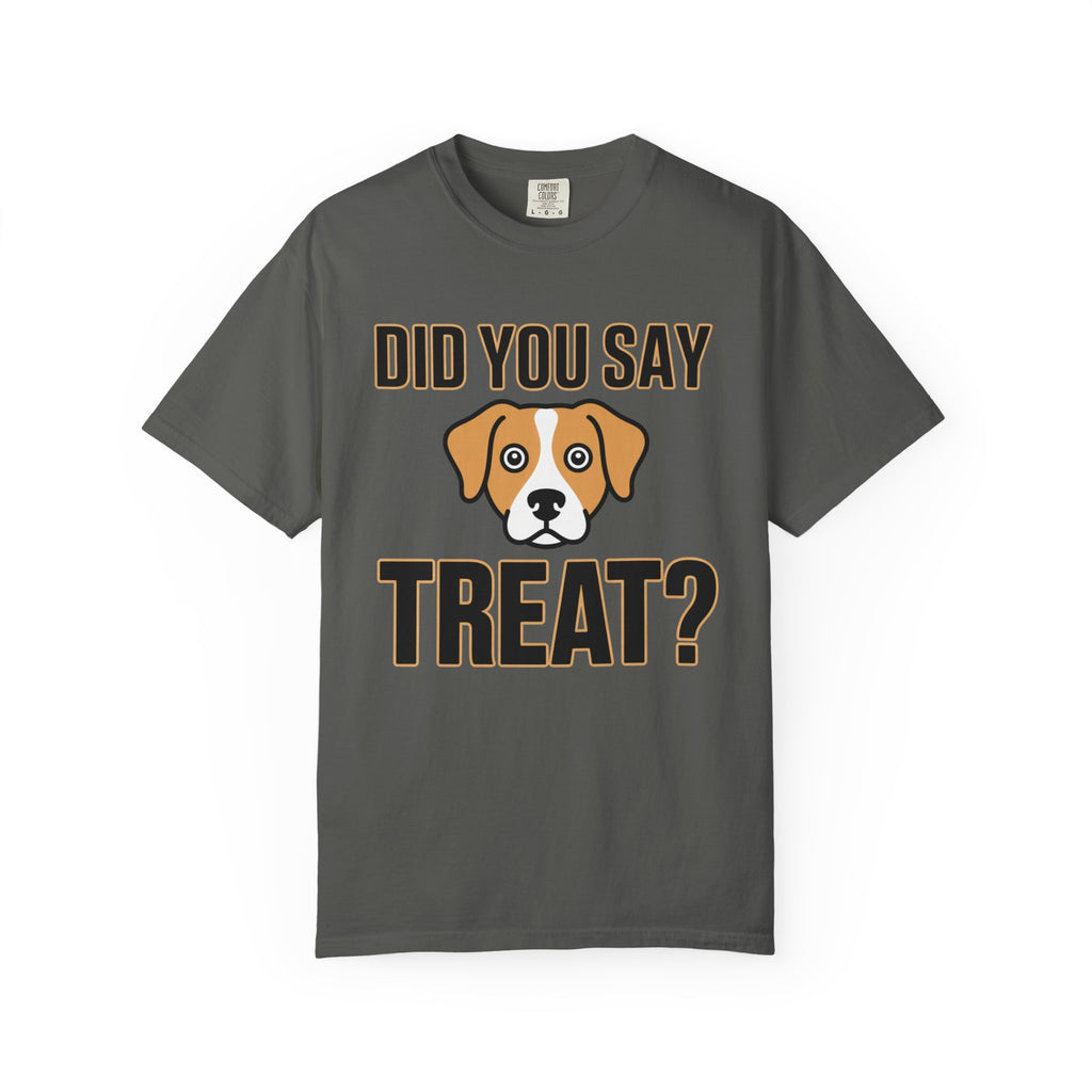 Did You Say Treat? Dog T-Shirt