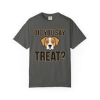 Did You Say Treat? Dog T-Shirt