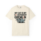 My Cat Is My Co-Dependent Gremlin T-Shirt