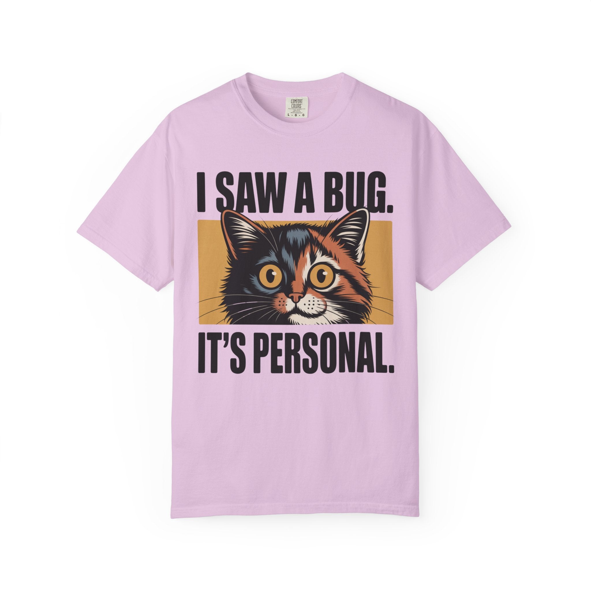 I Saw A Bug. It's Personal. Cat T-Shirt