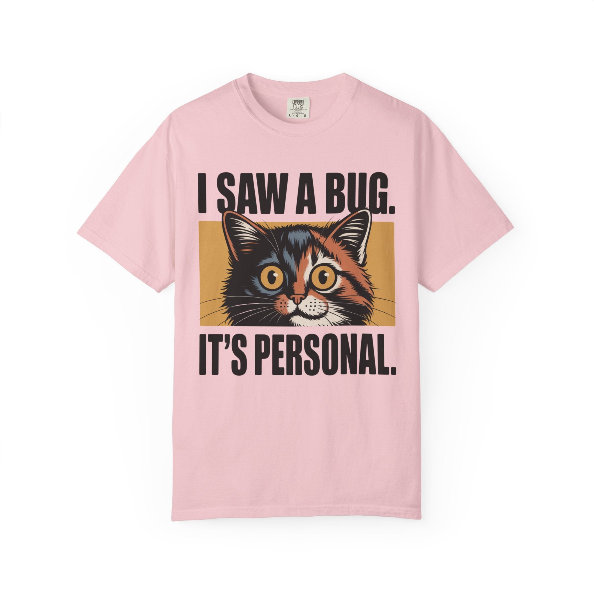 I Saw A Bug. It's Personal. Cat T-Shirt