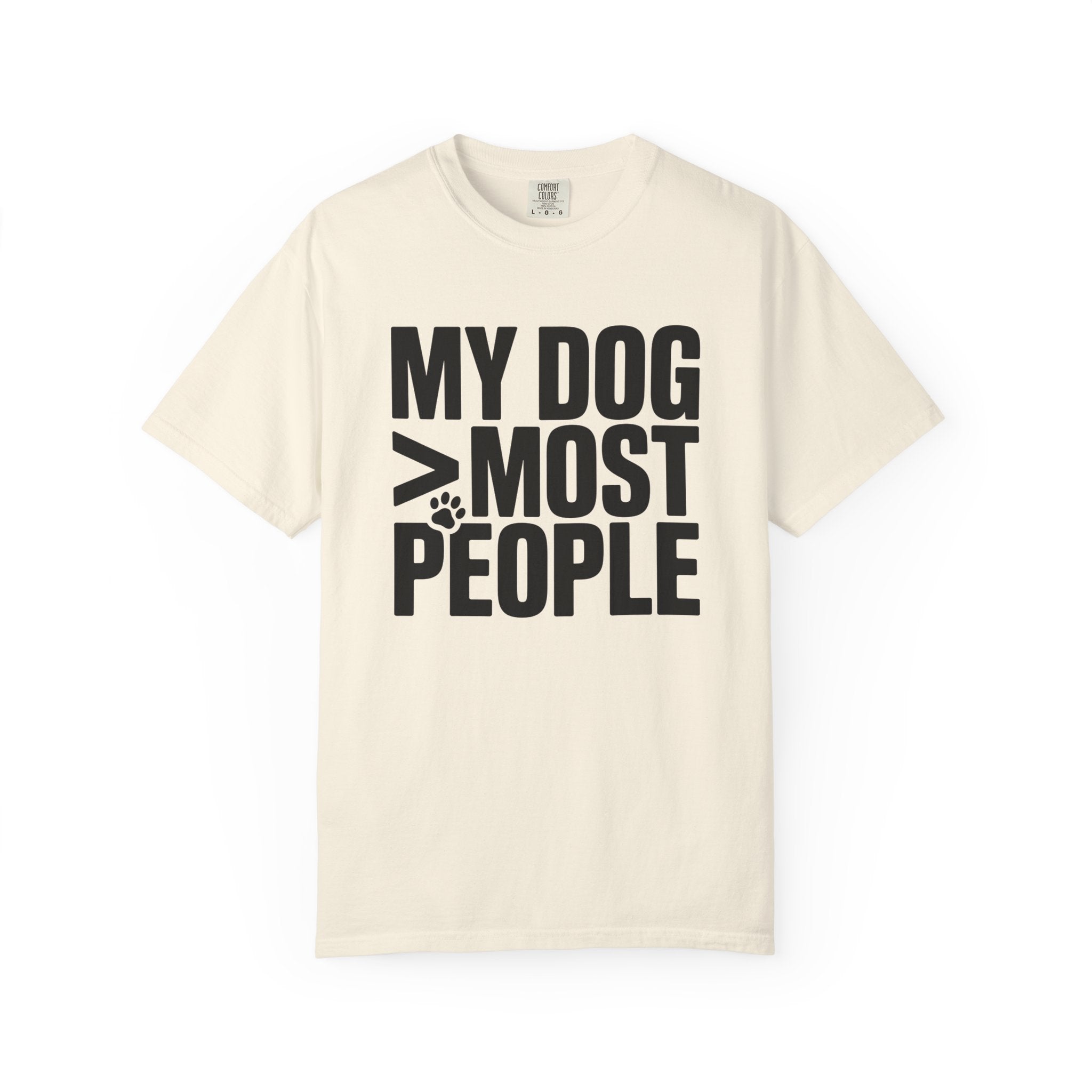 My Dog > Most People T-Shirt
