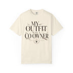 My Outfit Has A Co-Owner Shared Since Day One T-Shirt