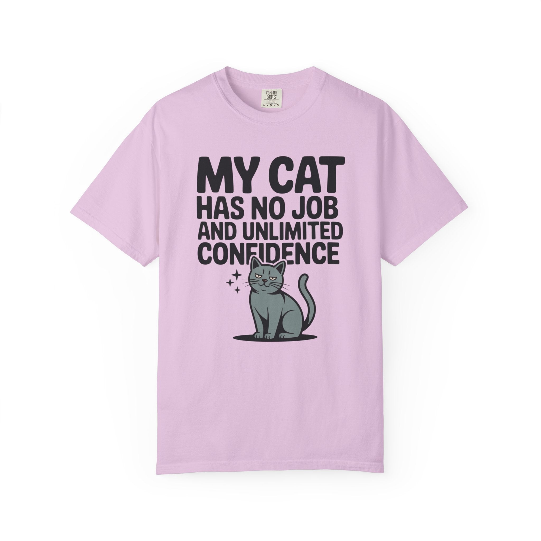 My Cat Has No Job and Unlimited Confidence Cat T-Shirt