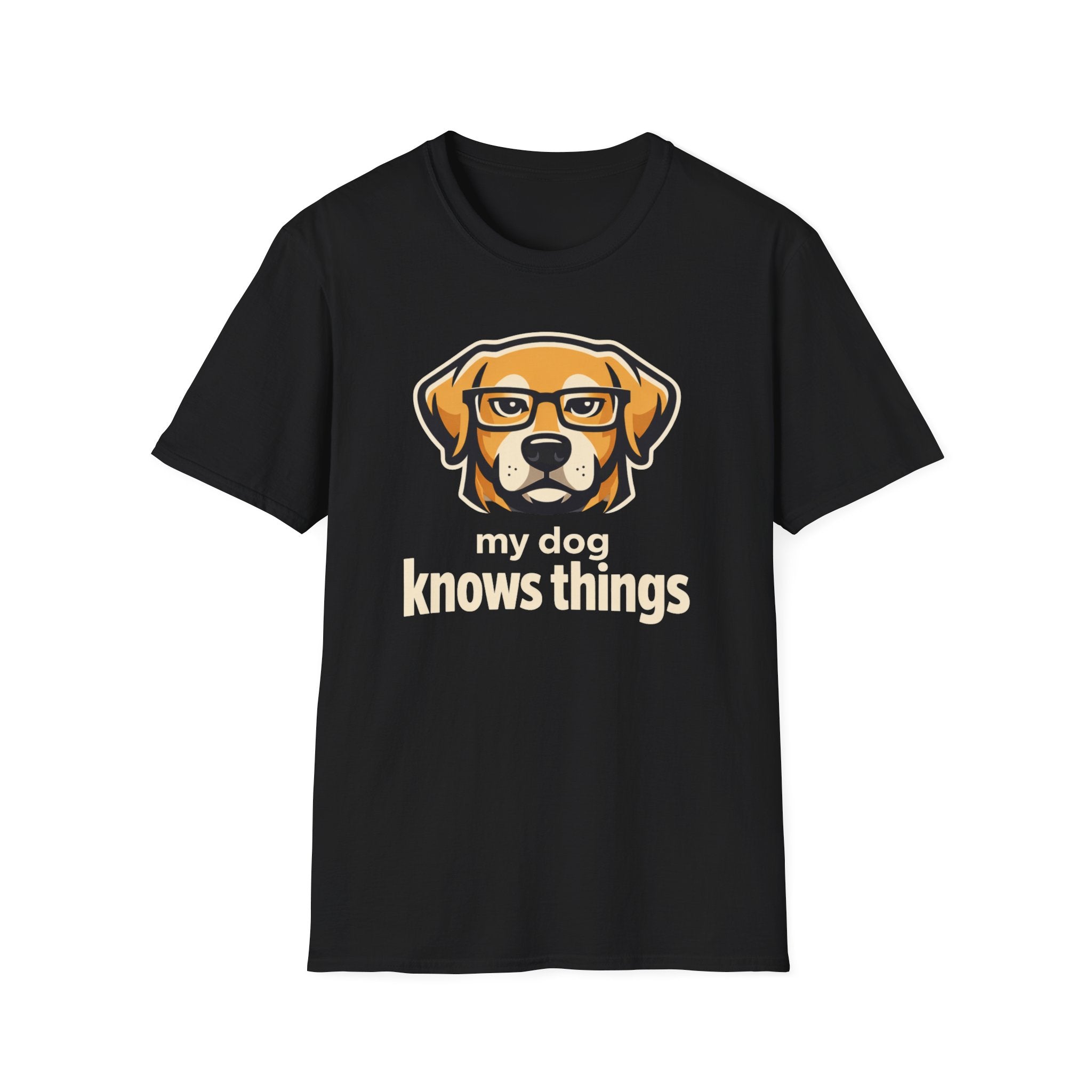 My Dog Knows Things T-Shirt
